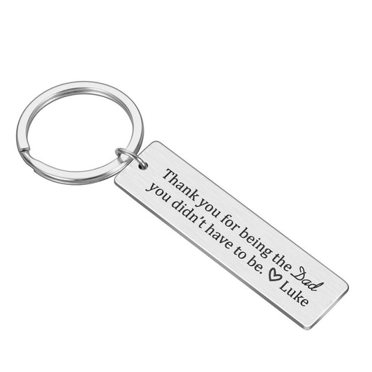 Engraved Metal Key ring Gift for Stepdad Thank You For Being The Dad You Didn't Have To Be