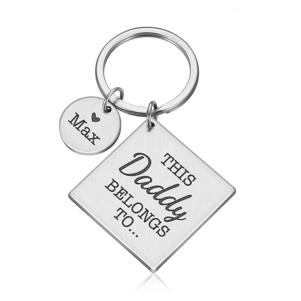 This Daddy Belongs to Metal Key ring Gift with Name